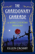 Chardonnay Charade: A Wine Country Mystery - Paperback