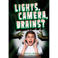 Lights, Camera, Brains? - Paperback
