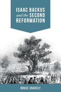 Isaac Backus and the Second Reformation - Paperback