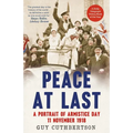 Peace at Last: A Portrait of Armistice Day, 11 November 1918 - Paperback