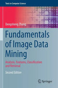 Fundamentals of Image Data Mining: Analysis, Features, Classification and Retrieval - Paperback