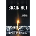 The Brain Hut: The Importance of Proactivity and Intentionality - Paperback
