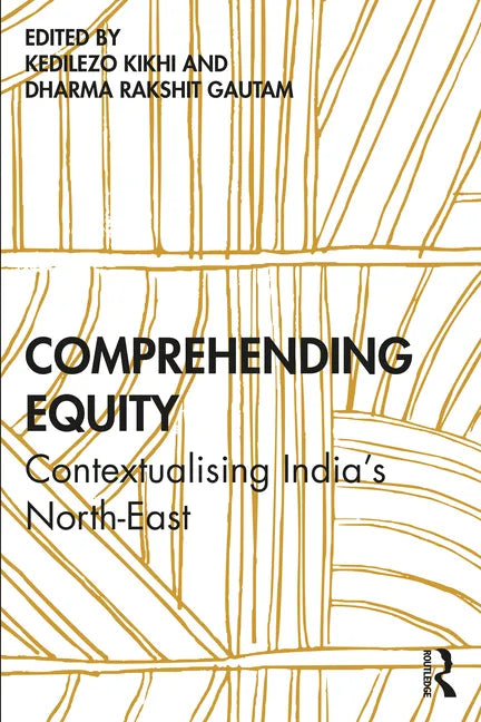 Comprehending Equity: Contextualising India's North-East - Paperback