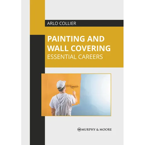 Painting and Wall Covering: Essential Careers - Hardcover