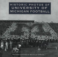 Historic Photos of University of Michigan Football - Hardcover