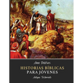 Historias B兊licas para Jenes: Antiguo Testamento - Paperback