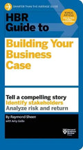 HBR Guide to Building Your Business Case - Paperback