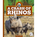 A Crash of Rhinos - Library Binding