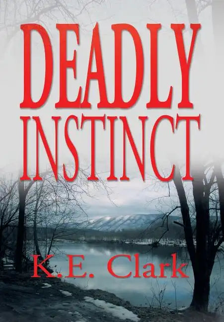 Deadly Instinct - Hardcover