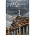 Criminal Justice in Transition: The Northern Ireland Context - Paperback