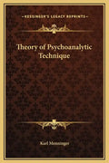 Theory of Psychoanalytic Technique - Hardcover