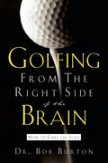 Golfing From the Right Side of the Brain - Paperback