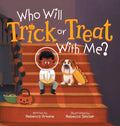 Who Will Trick or Treat with Me? - Hardcover