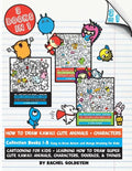 How to Draw Kawaii Cute Animals + Characters Collection Books 1-3: Cartooning for Kids + Learning How to Draw Super Cute Kawaii Animals, Characters, D - Paperback