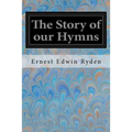 The Story of our Hymns - Paperback