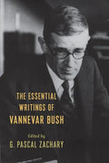 The Essential Writings of Vannevar Bush - Paperback