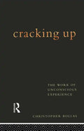 Cracking Up: The Work of Unconscious Experience - Paperback