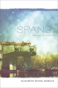 Spans: New and Selected Poems - Paperback