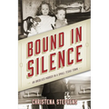 Bound in Silence: An Unsolved Murder in a Small Texas Town - Paperback