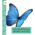 Las Mariposas Morfo Azules - Paperback