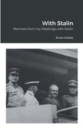 With Stalin: Memoirs from my Meetings with Stalin - Paperback
