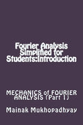 Fourier Analysis Simplified for Students: Introduction - Paperback