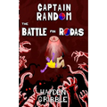 Captain Random and the Battle for Rodas - Paperback