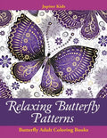 Relaxing Butterfly Patterns: Butterfly Adult Coloring Books - Paperback