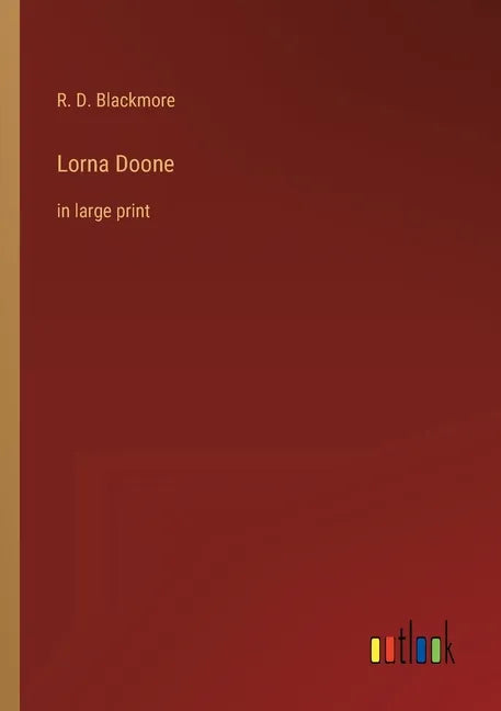 Lorna Doone: in large print - Paperback