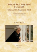 Words Are Working Wonders: Talking with Heart and Mind. A Buddhist Perspective on Communication. Translated from the German into English by Akasaraja - Paperback