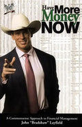 Have More Money Now - Paperback