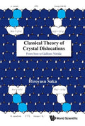 Classical Theory of Crystal Dislocations: From Iron to Gallium Nitride - Hardcover