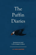 The Puffin Diaries: Spontaneous Travel to the Strangest of Places - Paperback