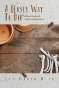 A Nasty Way to Die: A Randy Lassiter & Leslie Carlisle Mystery - Paperback