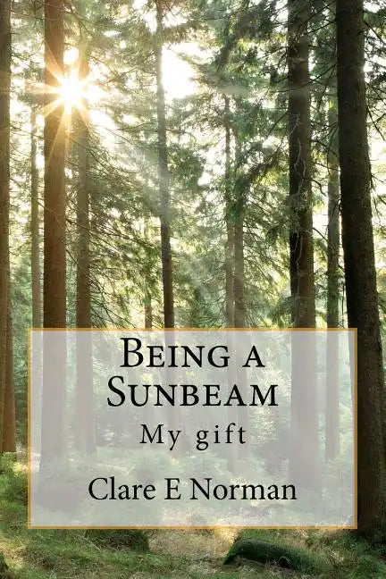 Being a Sunbeam - Paperback