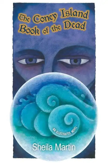 The Coney Island Book of the Dead, An Illustrated Novel - Paperback