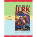The Real Jerk: New Caribbean Cuisine - Paperback