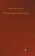 The Psychology of Salesmanship - Hardcover