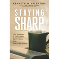 Staying Sharp: The Support & Challenge Devotional for Cheating Death - Paperback