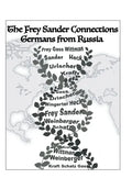 The Frey Sander Connections Germans from Russia - Hardcover