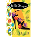 Wild Designs: A Novel by the Author of Stately Pursuits - Paperback