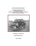 "By the River Potomac": An Historic Resource Study of Fort Hunt Park, George Washington Memorial Parkway, Mount Vernon, Virginia - Paperback