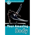Oxford Read and Discover: Level 6: 1,050-Word Vocabularyyour Amazing Body - Paperback