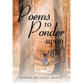 Poems to Ponder Upon - Hardcover