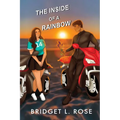 The Inside of a Rainbow - Paperback