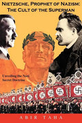 Nietzsche, Prophet of Nazism: The Cult of the Superman - Paperback