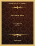 The Magic Wand: The Caduceus (1956) - Paperback