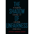 Shadow of Unfairness: A Plebeian Theory of Liberal Democracy - Paperback