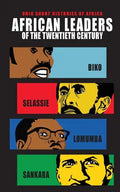 African Leaders of the Twentieth Century: Biko, Selassie, Lumumba, Sankara - Paperback