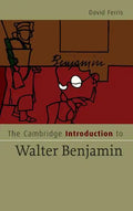 The Cambridge Introduction to Walter Benjamin - Hardcover